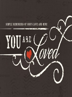 cover image of You Are Loved